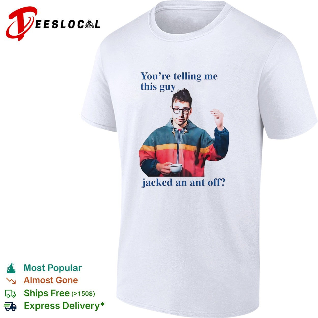 Jack Antonoff You're Telling Me This Guy Jacked an - Adult & Kids T-Shirts, Sweatshirts & Hoodies apparel design preview 1