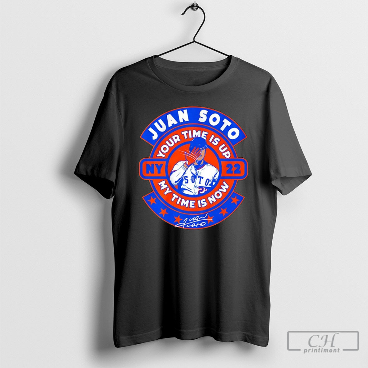 Juan Soto Ny 22 Your Time Is Up My Now Signature - Adult & Kids T-Shirts, Sweatshirts & Hoodies apparel design preview 1
