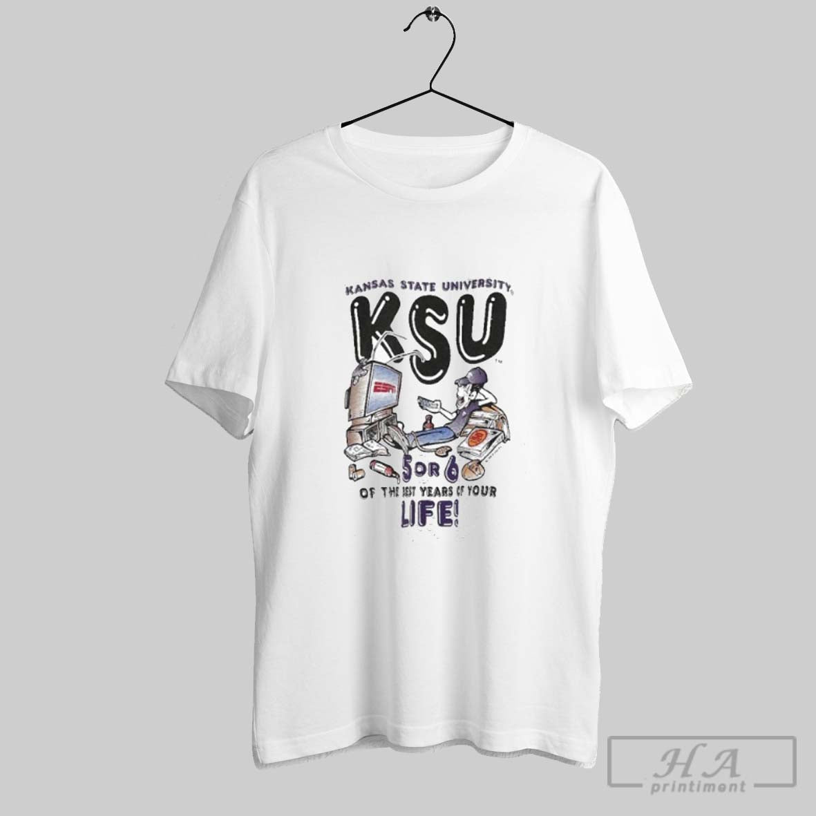 K State Wildcats 5 Or 6 Of The Best Years Your Life - Adult & Kids T-Shirts, Sweatshirts & Hoodies apparel design preview 1