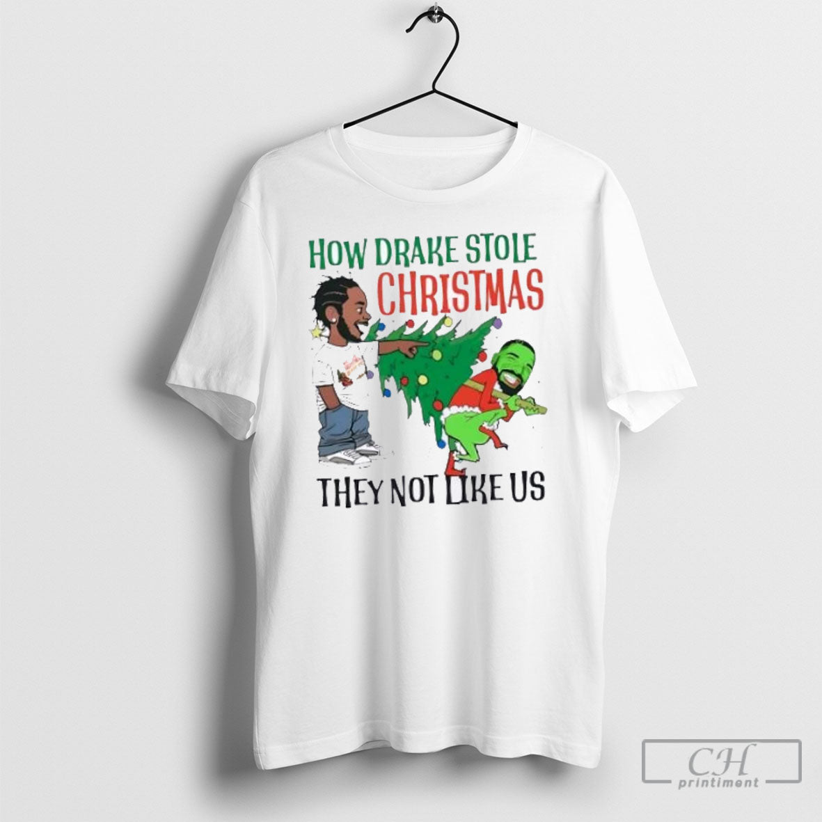Kendrick Lamar How Drake Stole Christmas They Not - Adult & Kids T-Shirts, Sweatshirts & Hoodies apparel design preview 1
