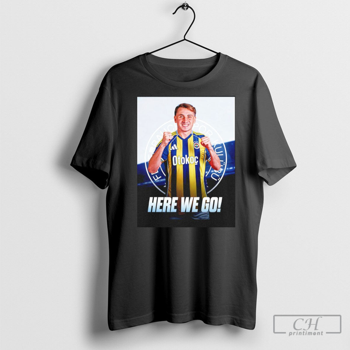 Kerem Akturkoglu To Fenerbahce Here We Go - Adult & Kids T-Shirts, Sweatshirts & Hoodies apparel design preview 1