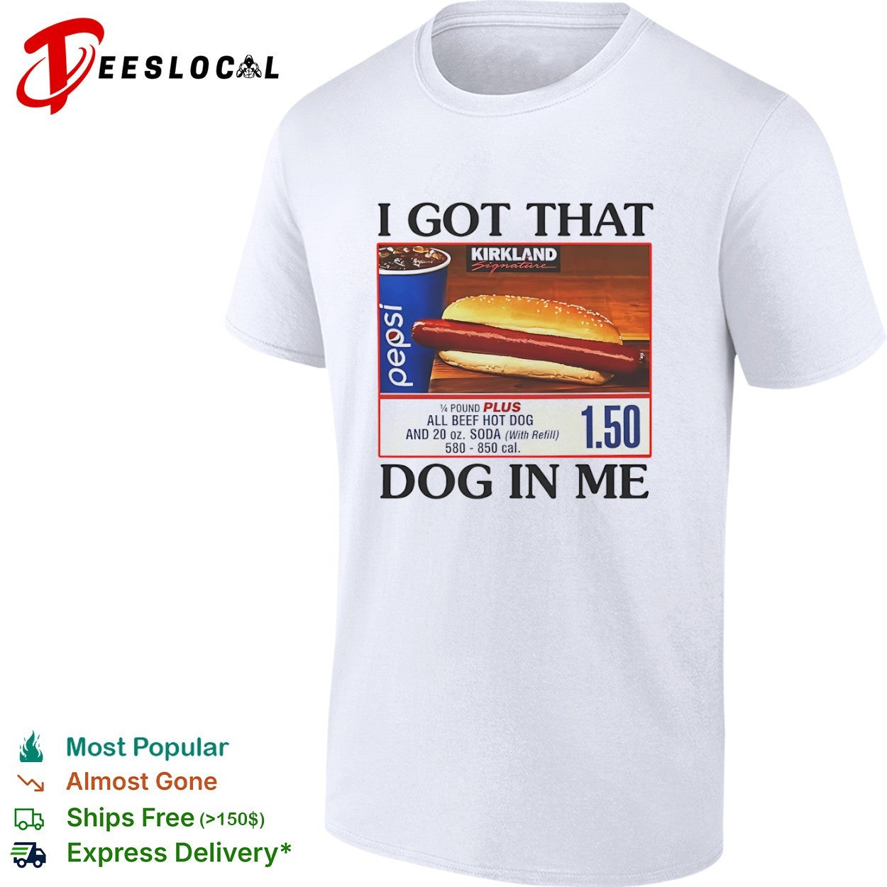 Kirkland Signature Pepsi I got that dog in me food - Adult & Kids T-Shirts, Sweatshirts & Hoodies apparel design preview 1