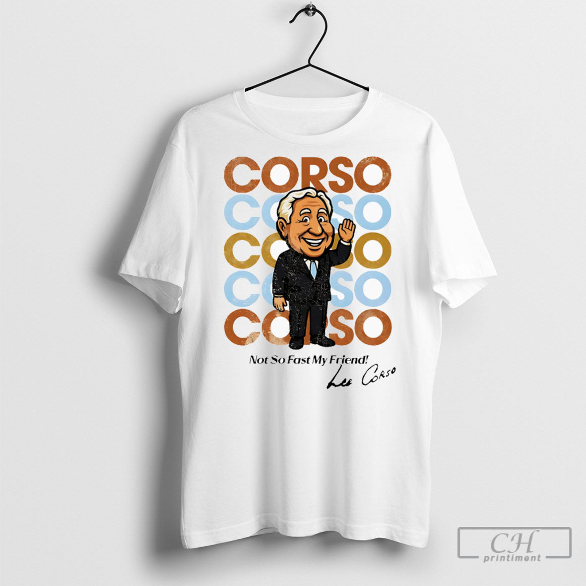 Lee Corso Not So Fast My Friend - Adult & Kids T-Shirts, Sweatshirts & Hoodies apparel design preview 1