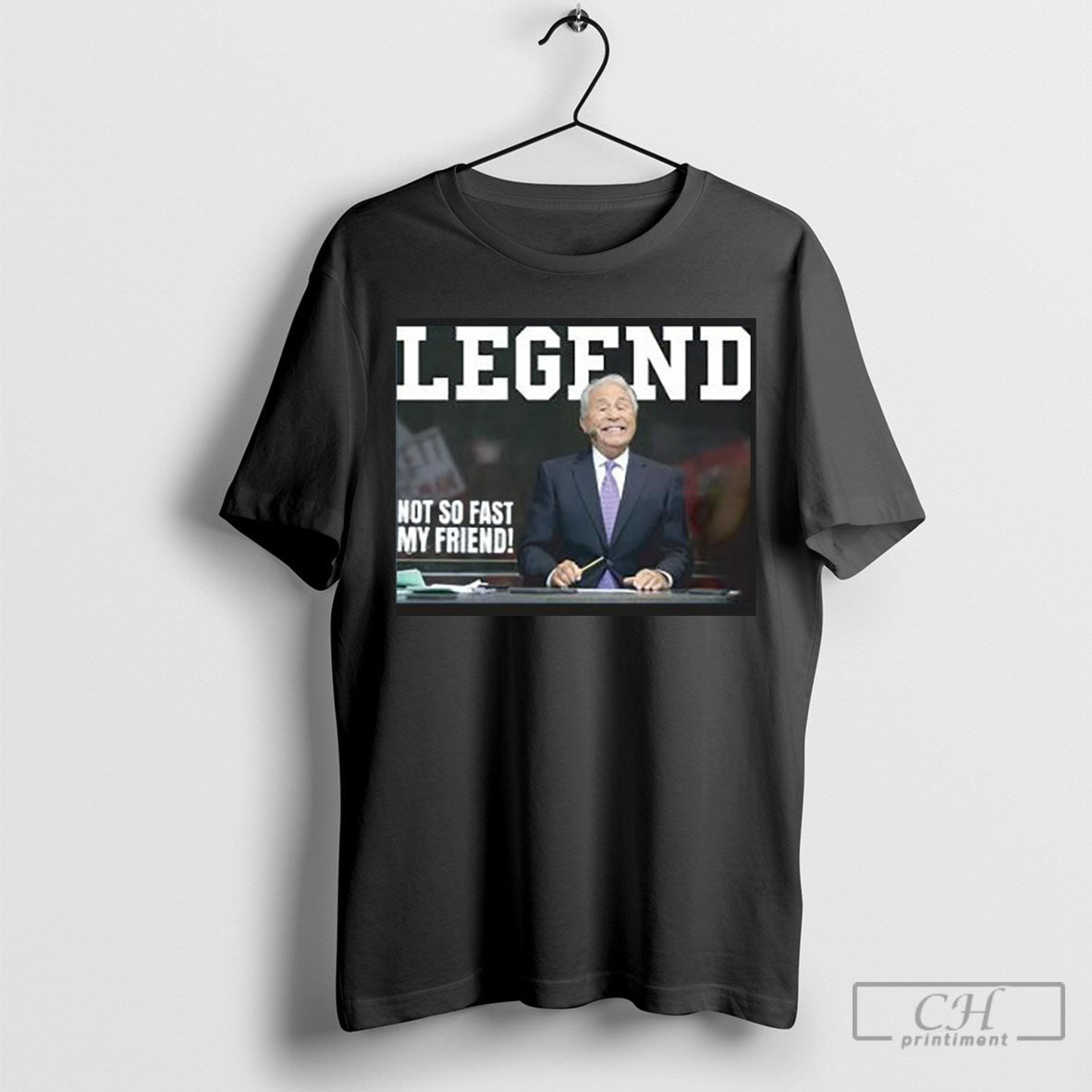 Legend Lee Corso Not So Fast My Friend - Adult & Kids T-Shirts, Sweatshirts & Hoodies apparel design preview 1