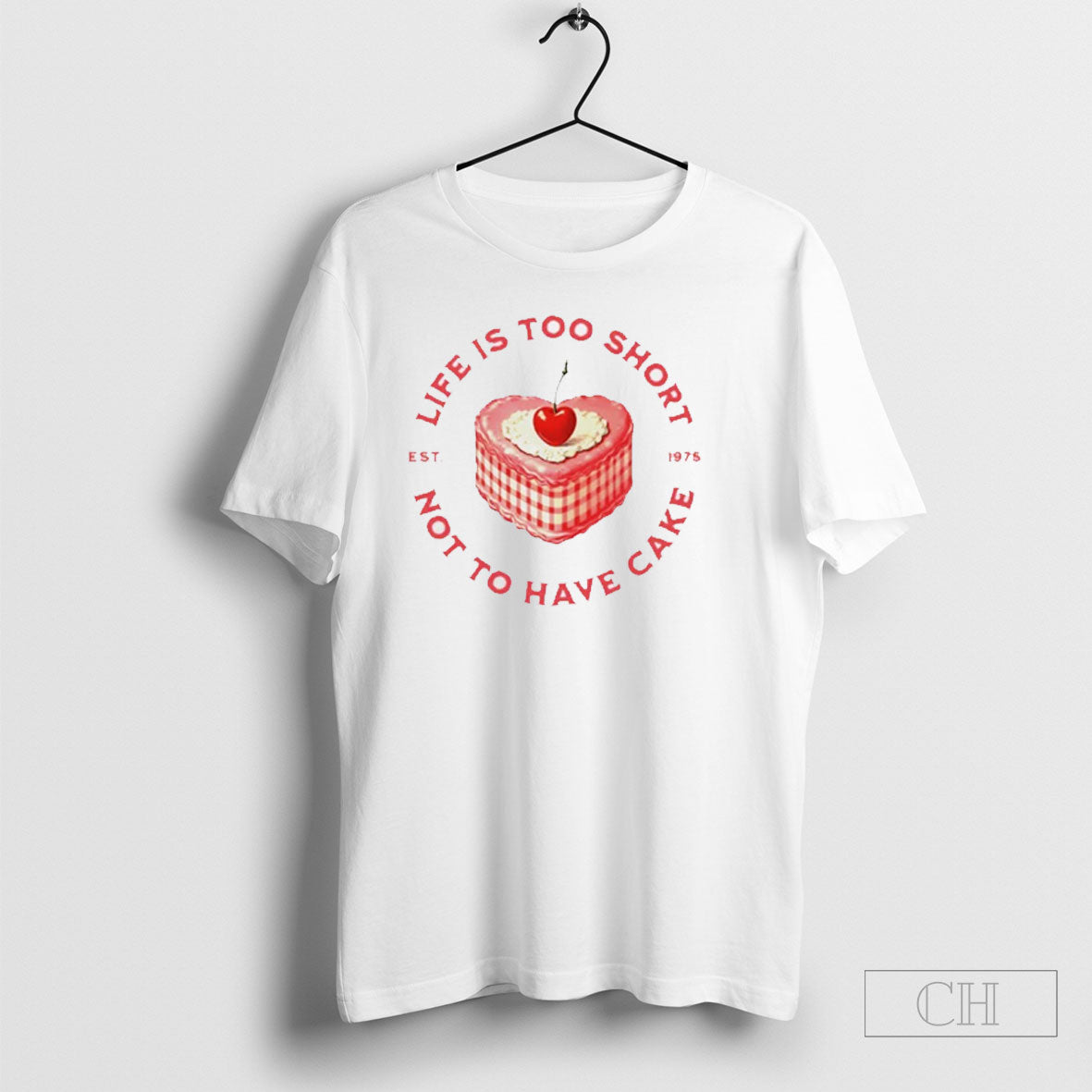 Life Is Too Short Not To Have Cake - Adult & Kids T-Shirts, Sweatshirts & Hoodies apparel design preview 1