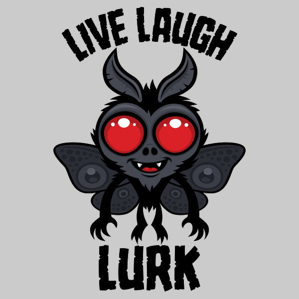 Live Laugh Lurk Kawaii Mothman - Adult & Kids T-Shirts, Sweatshirts & Hoodies apparel design preview 1