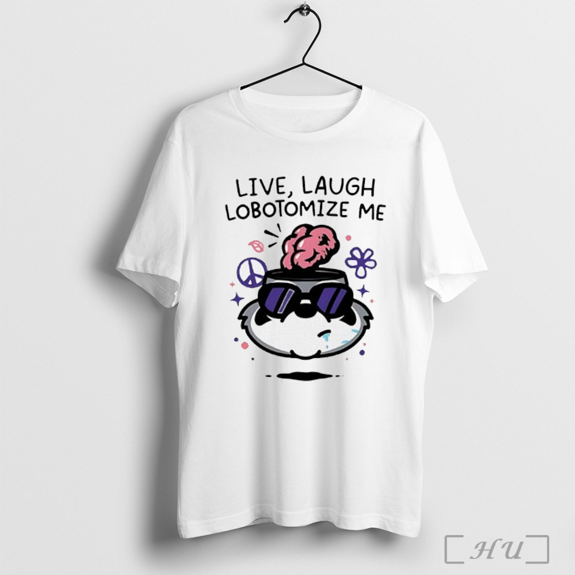 Live Laugh Lobotomize Me - Adult & Kids T-Shirts, Sweatshirts & Hoodies apparel design preview 1