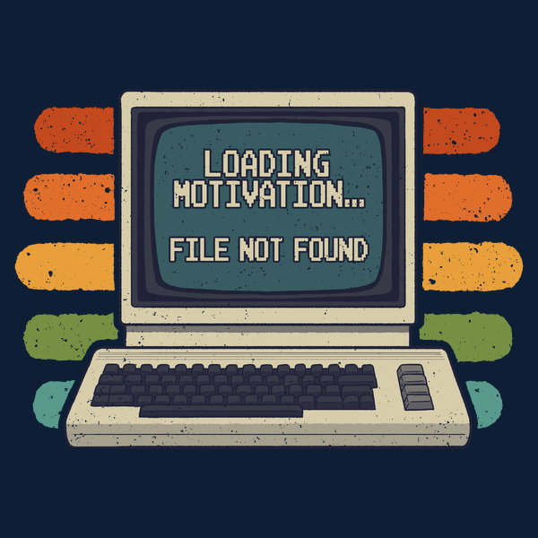 Loading Motivation - Adult & Kids T-Shirts, Sweatshirts & Hoodies apparel design preview 1