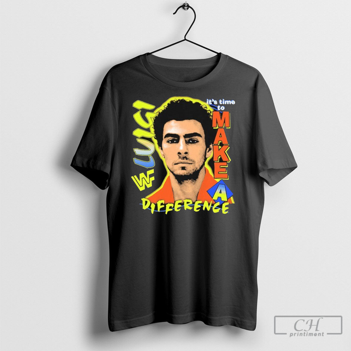 Luigi Mangione Its Time To Make A Difference Wwf - Adult & Kids T-Shirts, Sweatshirts & Hoodies apparel design preview 1