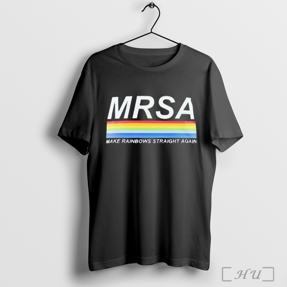 Mrsa Make Rainbows Straight Again - Adult & Kids T-Shirts, Sweatshirts & Hoodies apparel design preview 1