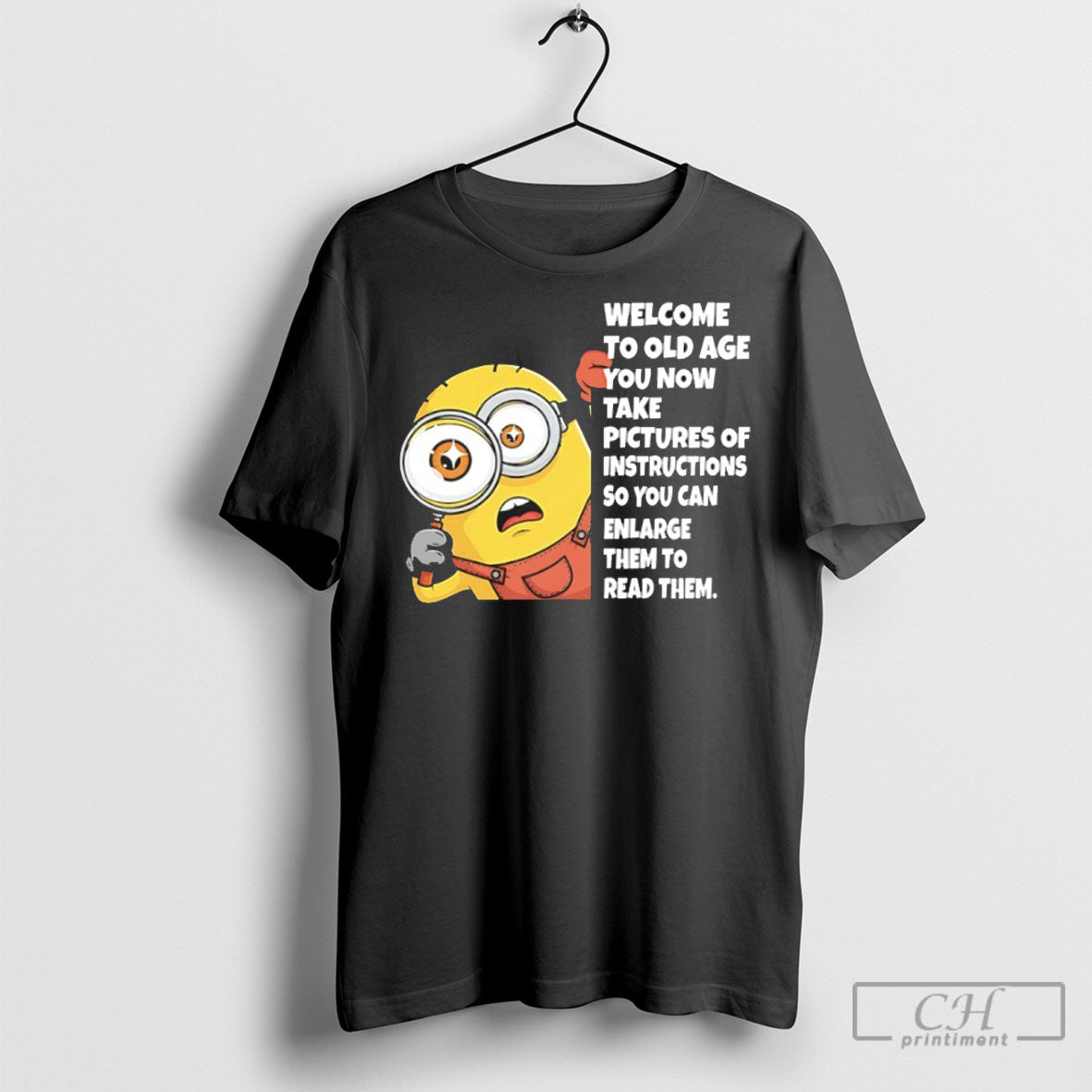 Minions Welcome To Old Age You Now Take Pictures Of - Adult & Kids T-Shirts, Sweatshirts & Hoodies apparel design preview 1