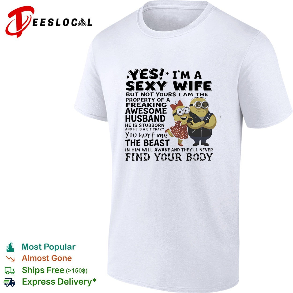 Minions yes I am a sexy wife property of freaking - Adult & Kids T-Shirts, Sweatshirts & Hoodies apparel design preview 1