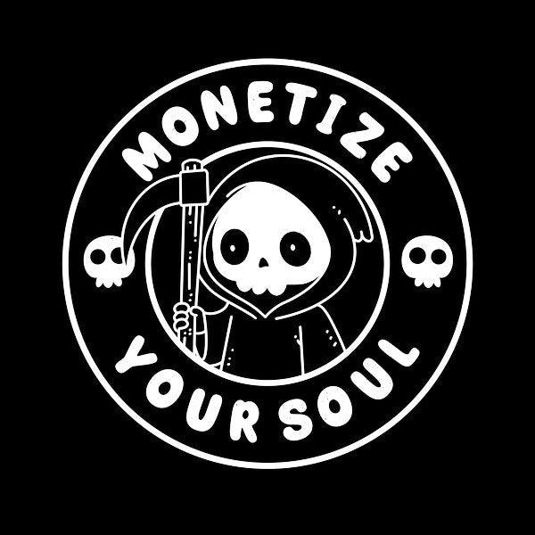 Monetize Your Soul - Adult & Kids T-Shirts, Sweatshirts & Hoodies apparel design preview 1