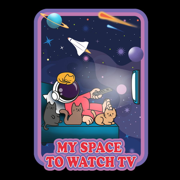 My Space To Watch Tv - Adult & Kids T-Shirts, Sweatshirts & Hoodies apparel design preview 1