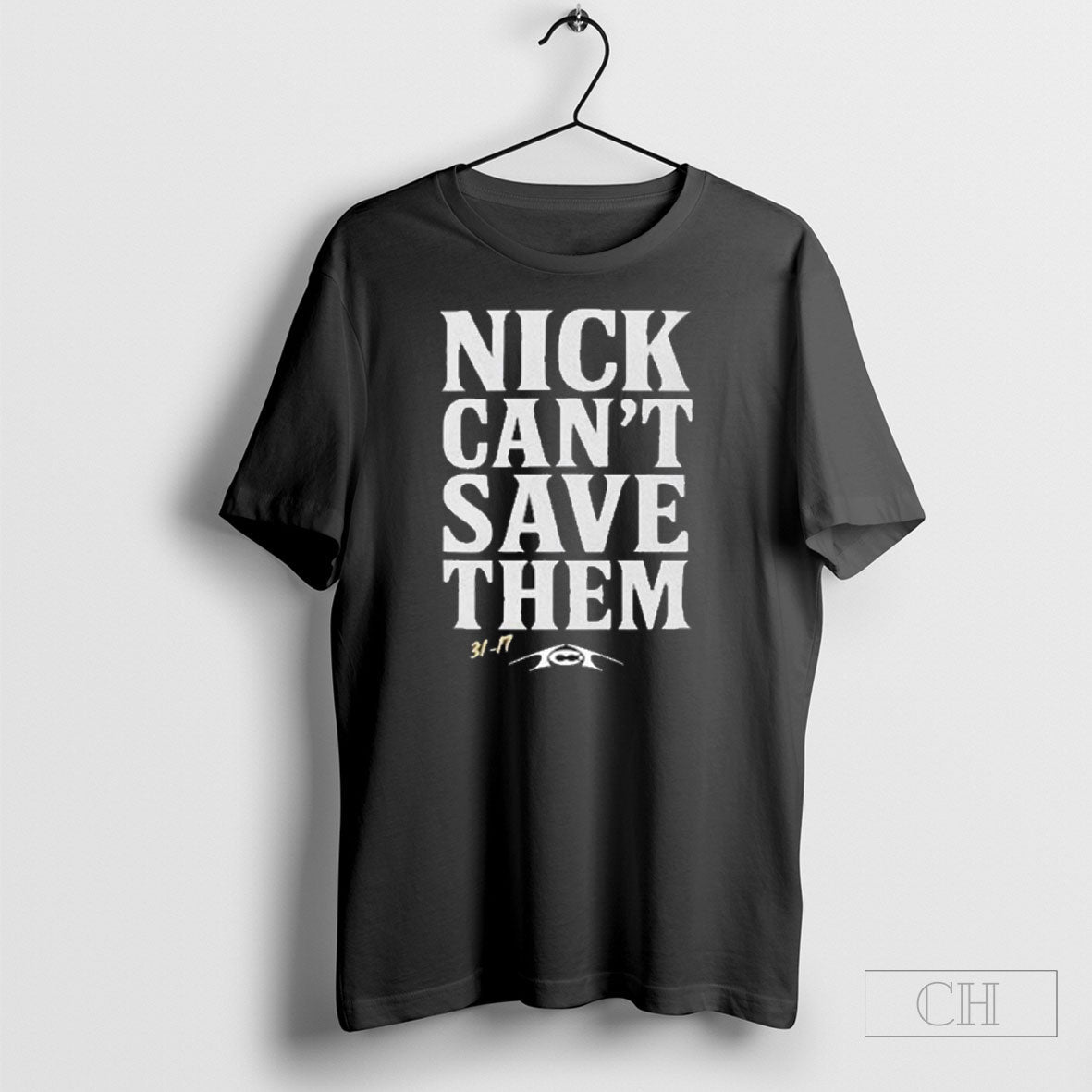 Nick Cant Save Them 31 17 T - Adult & Kids T-Shirts, Sweatshirts & Hoodies apparel design preview 1