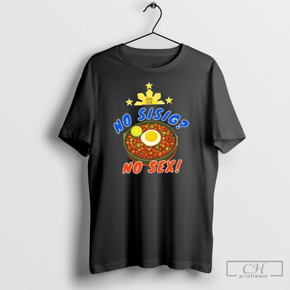 No Sisig Sex Filipino Food - Adult & Kids T-Shirts, Sweatshirts & Hoodies apparel design preview 1