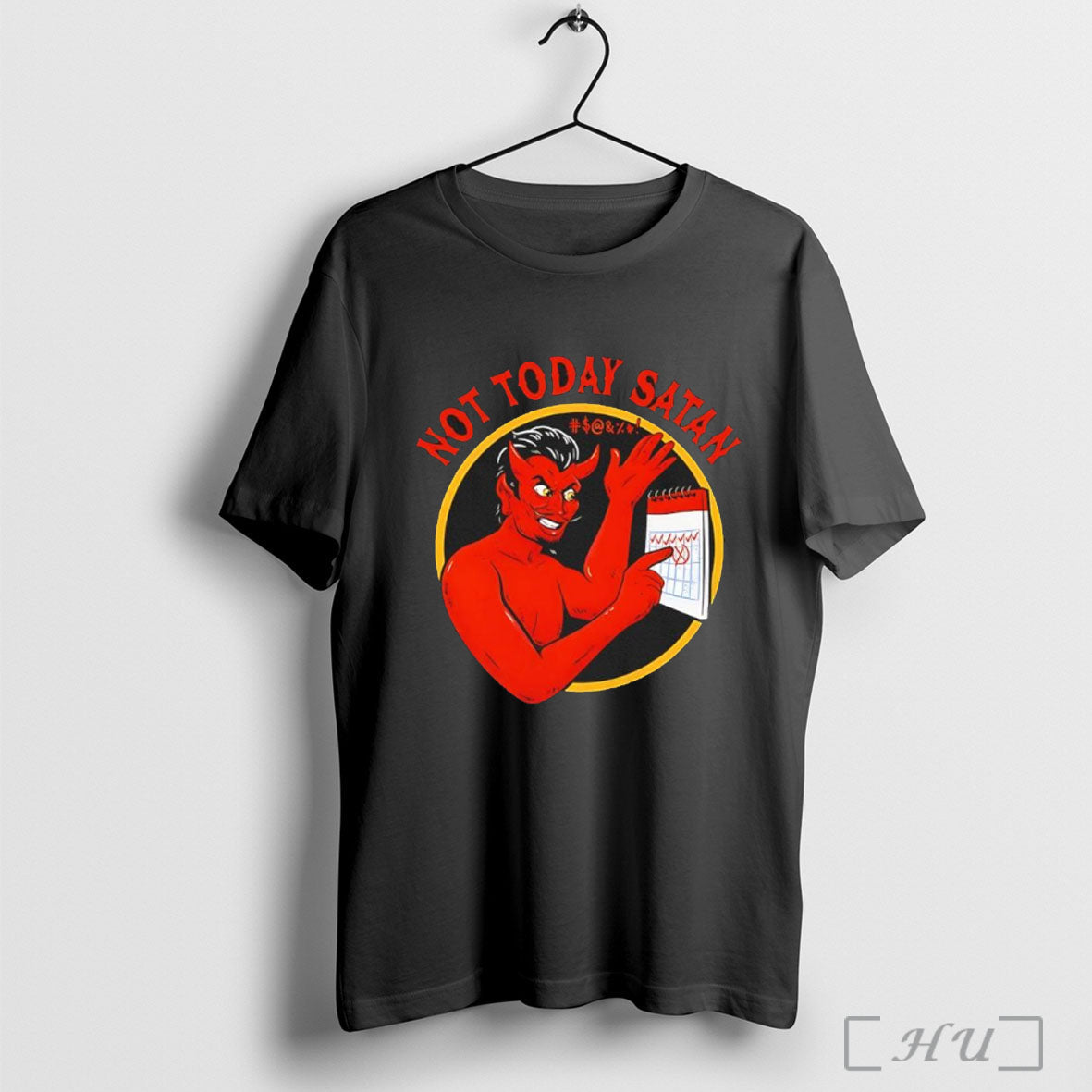 Not Today Satan Horror Funny Graphic - Adult & Kids T-Shirts, Sweatshirts & Hoodies apparel design preview 1
