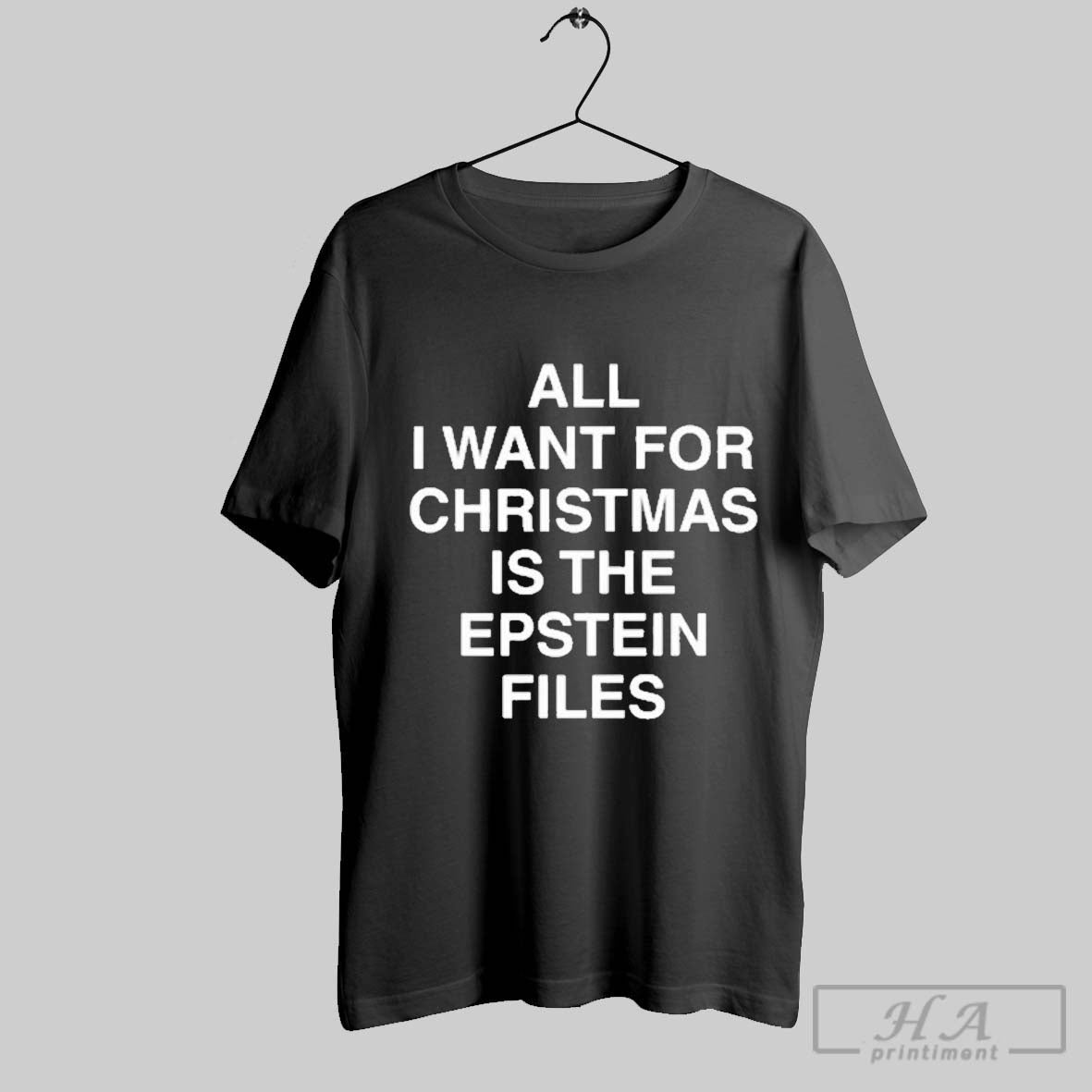 Official All I Want For Christmas Is The Epstein - Adult & Kids T-Shirts, Sweatshirts & Hoodies apparel design preview 1