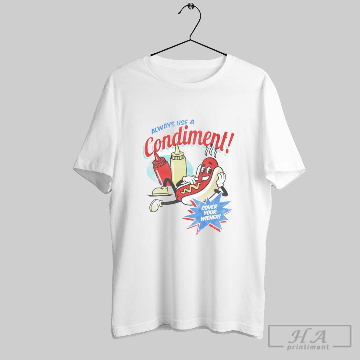 Official Always Use A Condiment Hot Dog - Adult & Kids T-Shirts, Sweatshirts & Hoodies apparel design preview 1