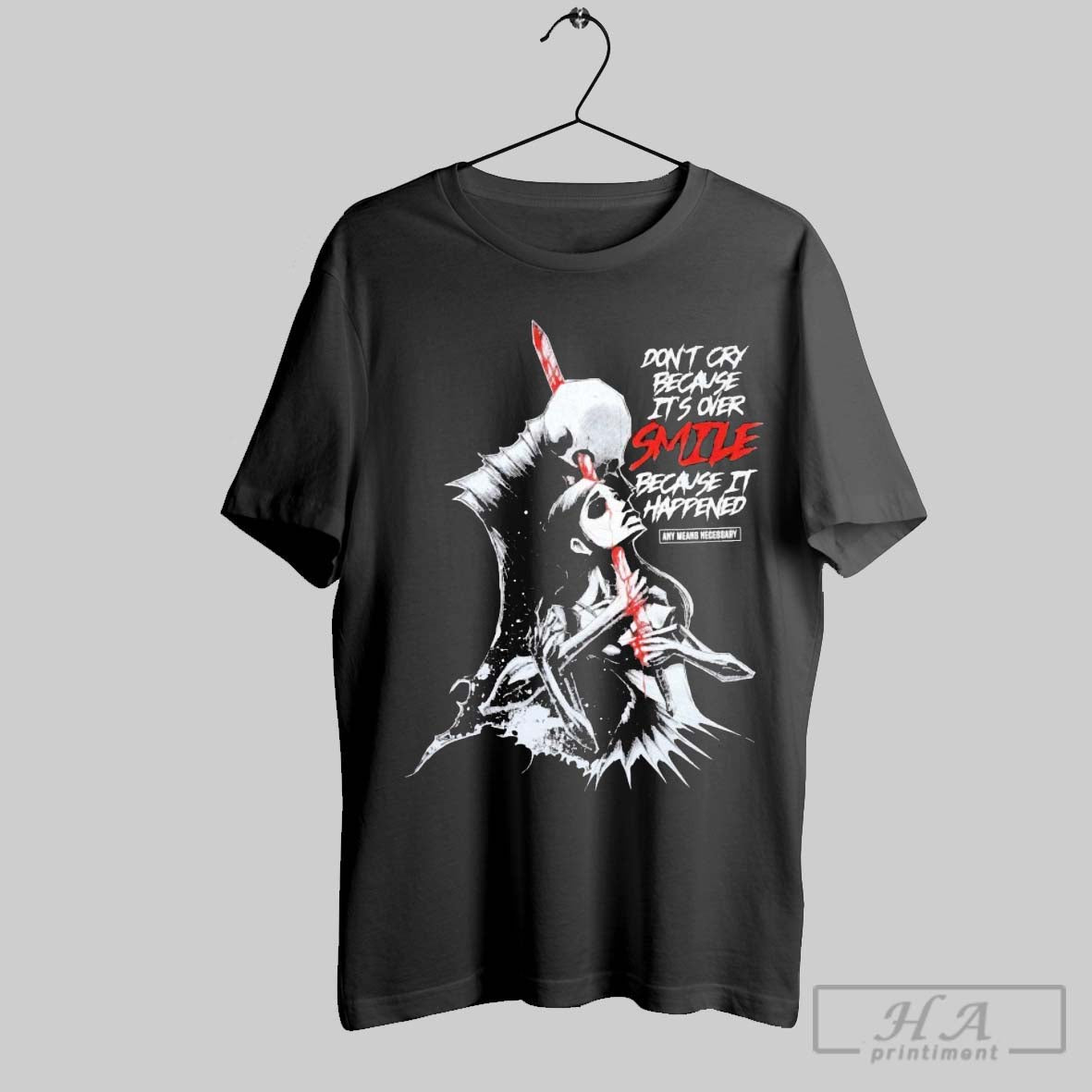 Official Any Means Necessary Dont Cry Because Its - Adult & Kids T-Shirts, Sweatshirts & Hoodies apparel design preview 1