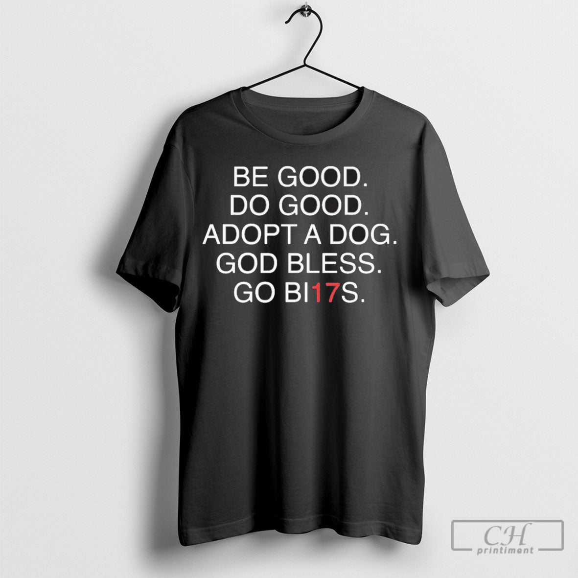 Official Be Good Do Adopt A Dog God Bless Go Bi17s - Adult & Kids T-Shirts, Sweatshirts & Hoodies apparel design preview 1