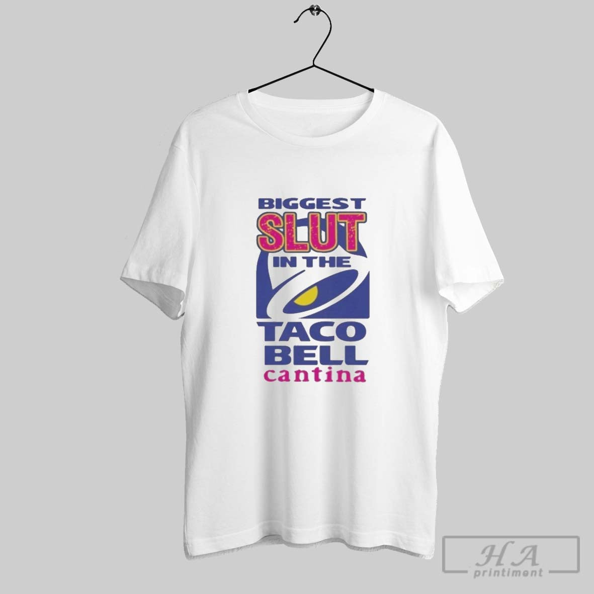 Official Biggest Slut In The Taco Bell Cantina - Adult & Kids T-Shirts, Sweatshirts & Hoodies apparel design preview 1