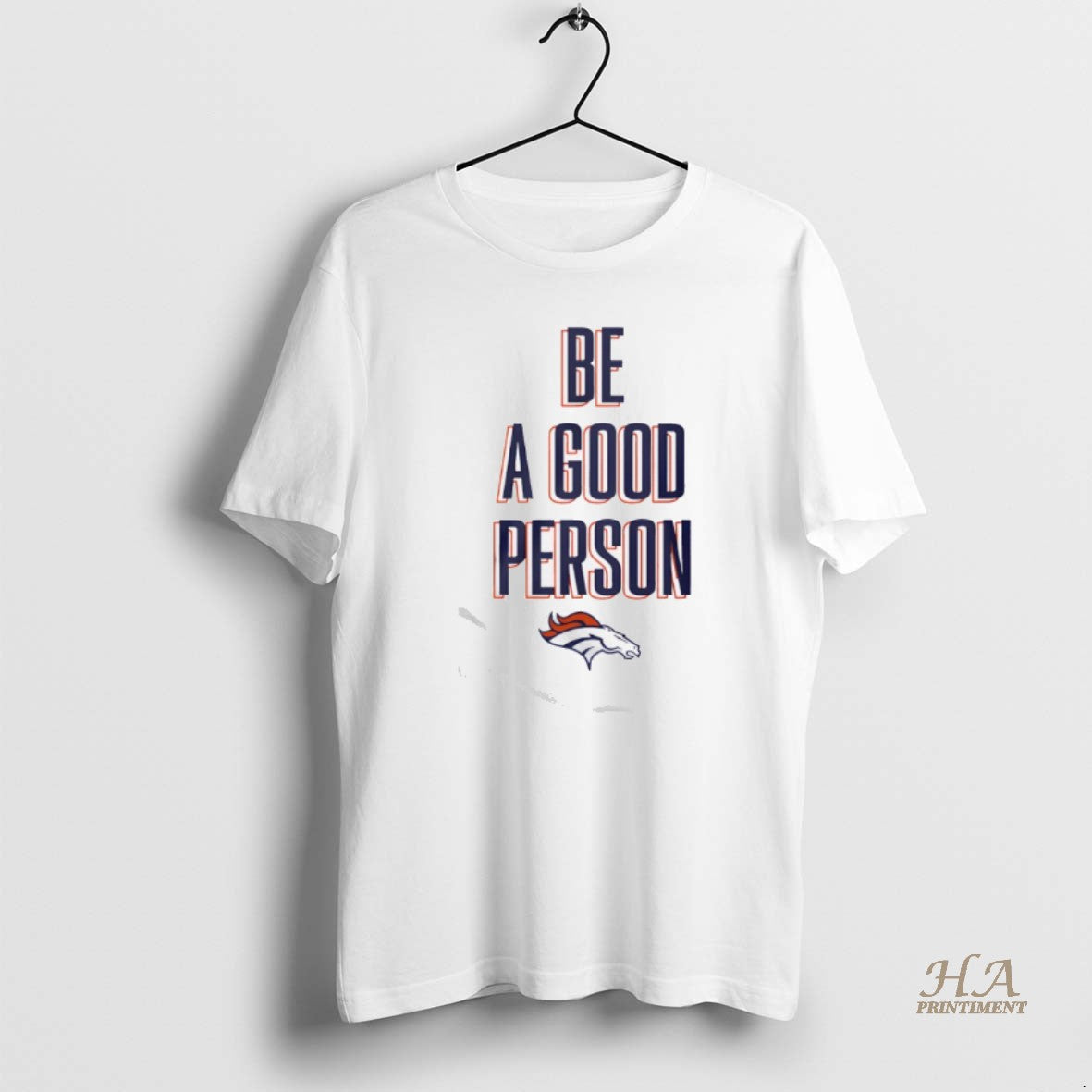 Official Broncos Be A Good Person - Adult & Kids T-Shirts, Sweatshirts & Hoodies apparel design preview 1