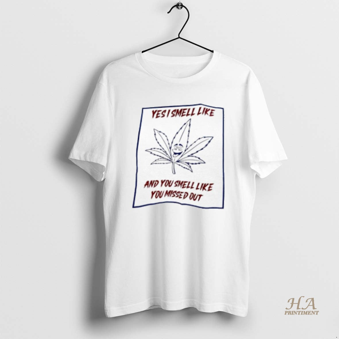 Official Cannabis Yes I Smell Like And You Missed Out - Adult & Kids T-Shirts, Sweatshirts & Hoodies apparel design preview 1