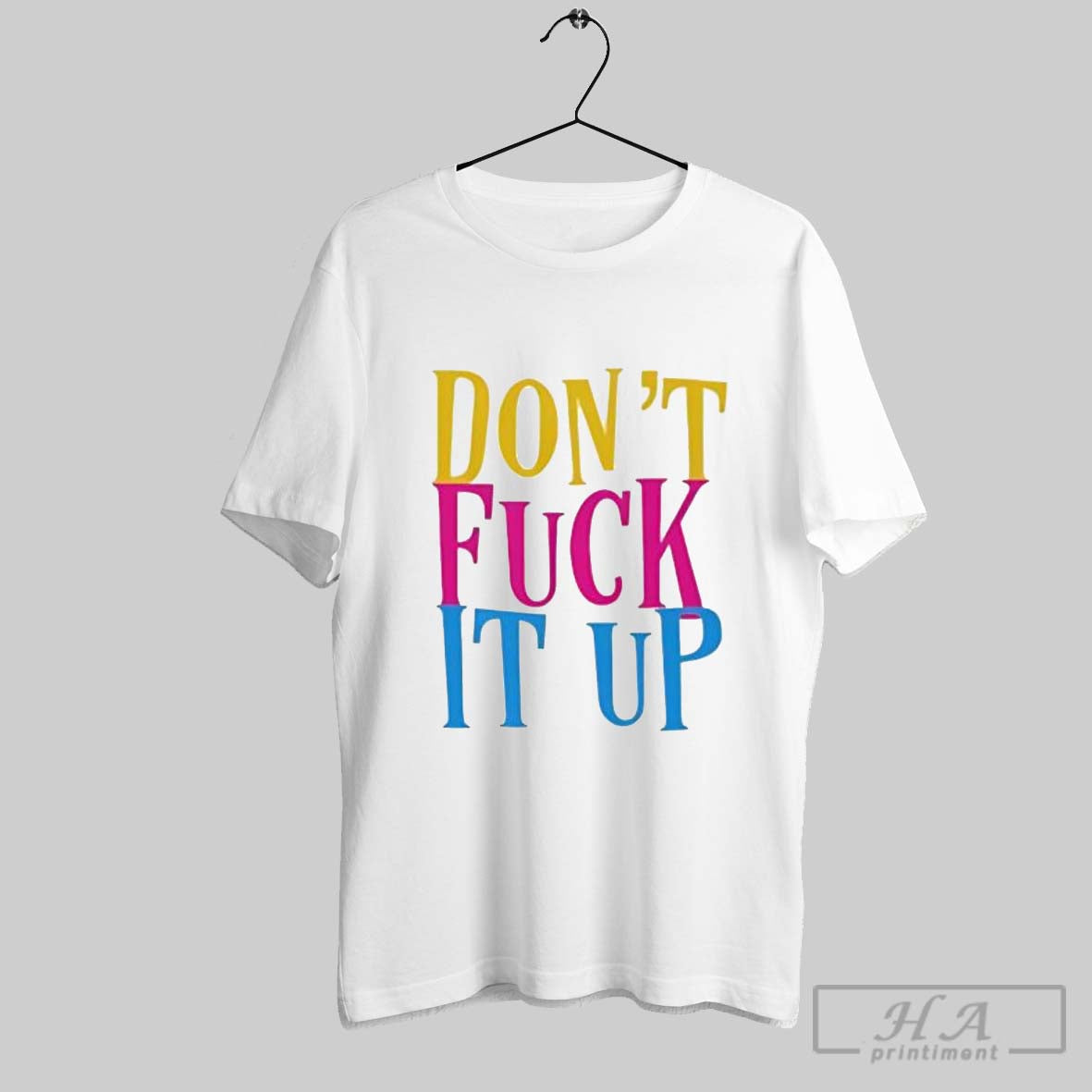 Official Dont Fuck It Up Oversized - Adult & Kids T-Shirts, Sweatshirts & Hoodies apparel design preview 1