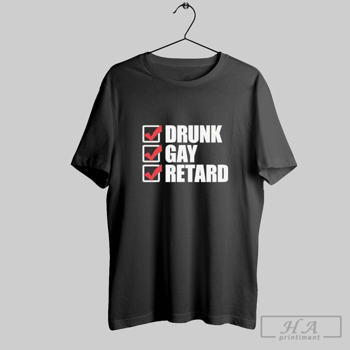 Official Drunk Gay Retard Ladies - Adult & Kids T-Shirts, Sweatshirts & Hoodies apparel design preview 1
