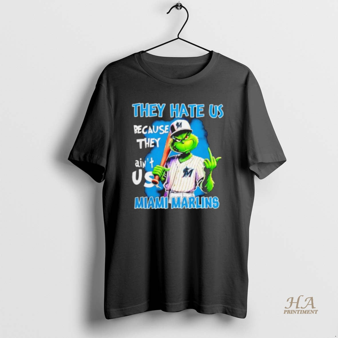 Official Grinch They Hate Us Because Aint Miami - Adult & Kids T-Shirts, Sweatshirts & Hoodies apparel design preview 1