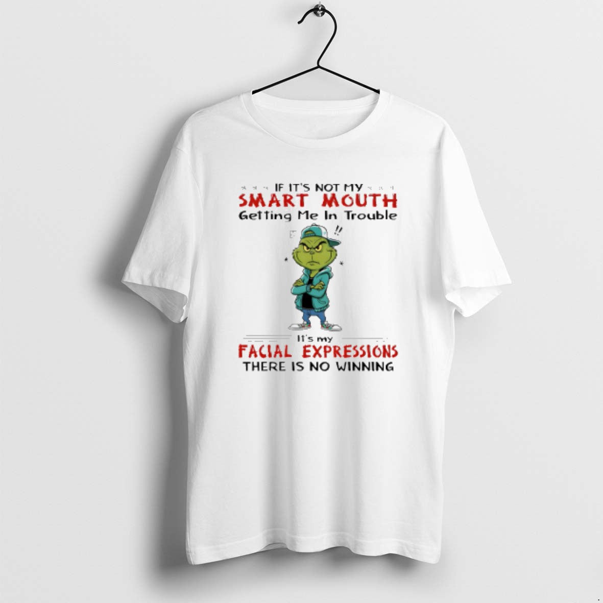Official Grinch If Its Not My Smart Mouth Getting Me - Adult & Kids T-Shirts, Sweatshirts & Hoodies apparel design preview 1