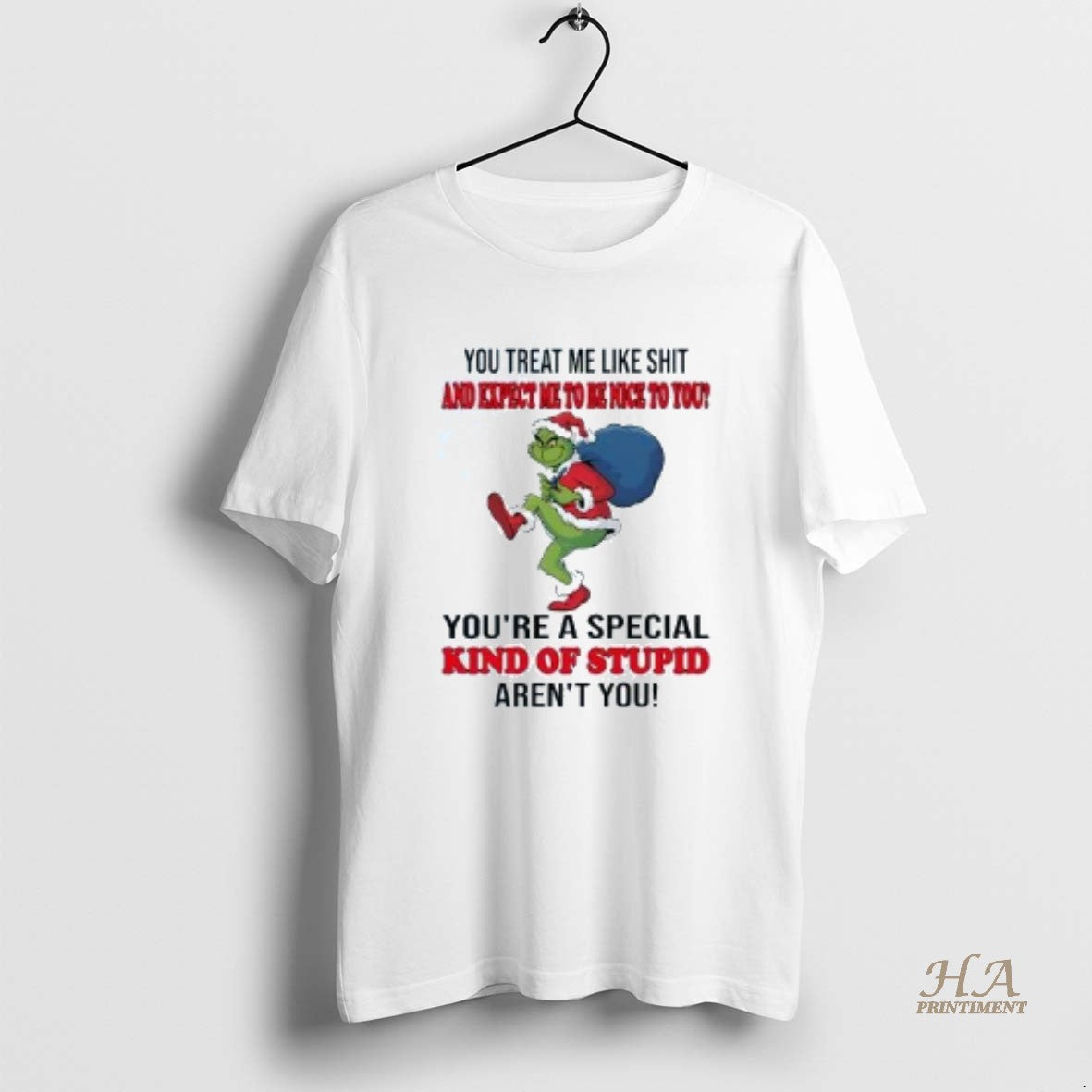 Official Grinch You Treat Me Like Shit And Expect - Adult & Kids T-Shirts, Sweatshirts & Hoodies apparel design preview 1