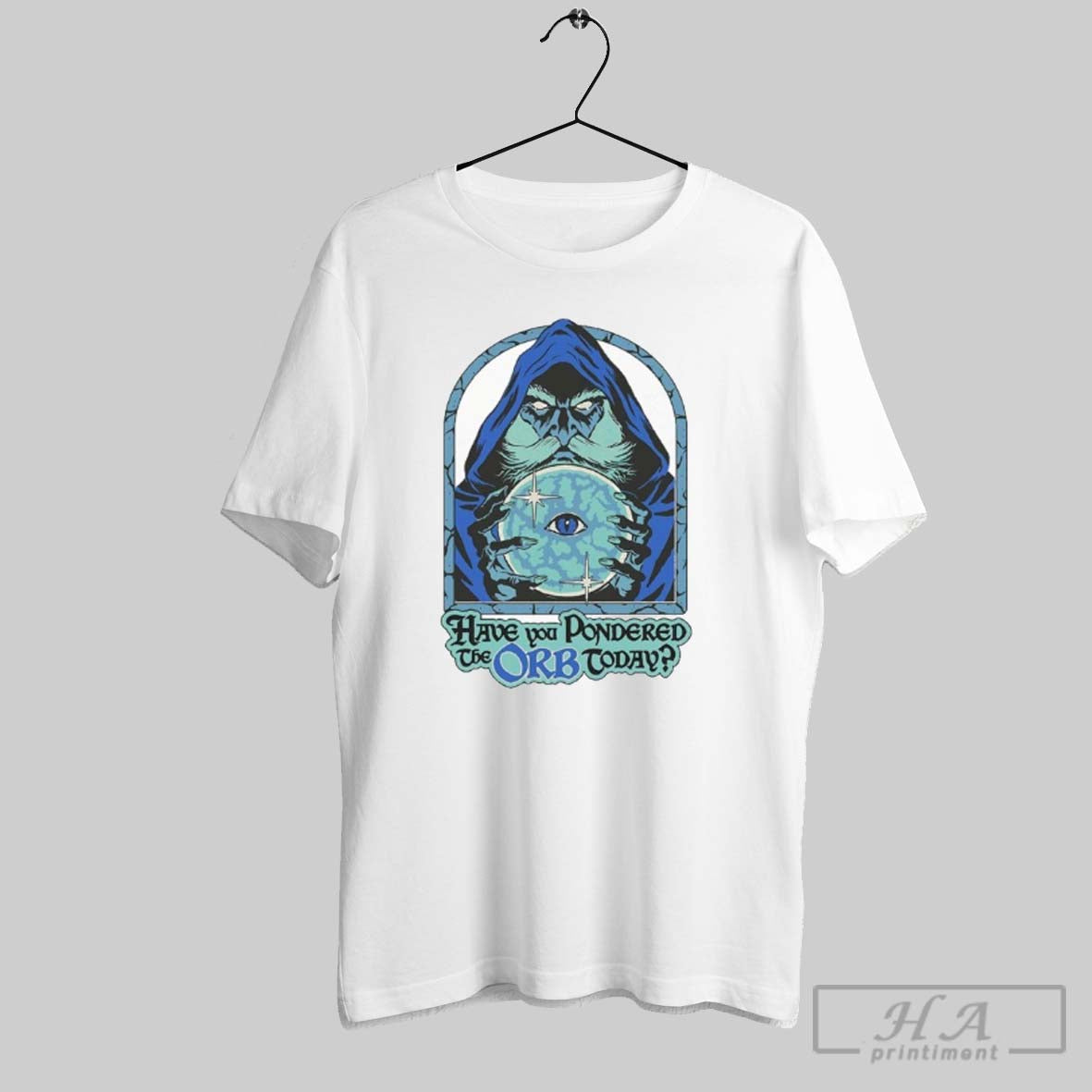 Official Have You Pondered The Orb Today Wizard Eye - Adult & Kids T-Shirts, Sweatshirts & Hoodies apparel design preview 1