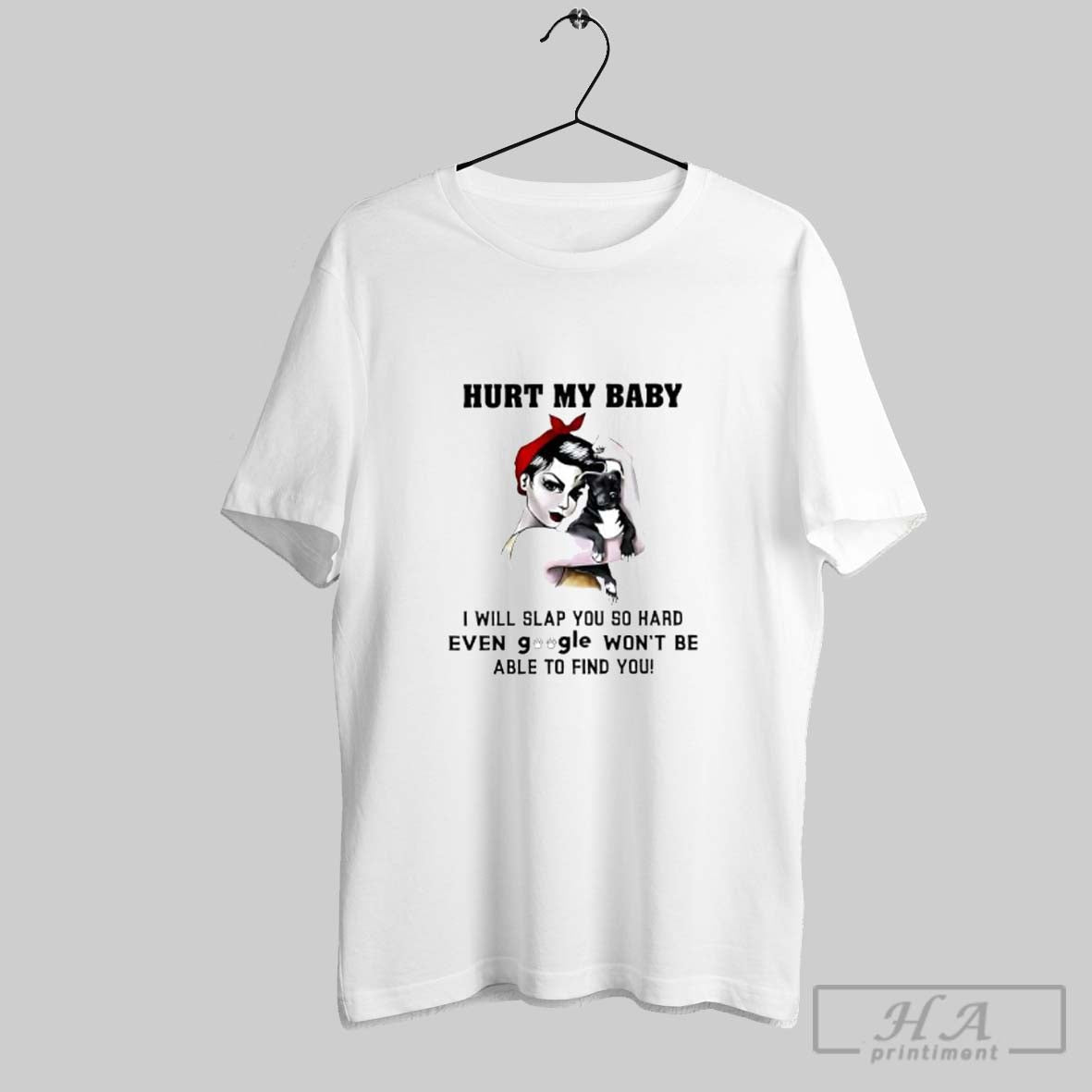 Official Hurt My Baby I Will Slap You So Hard Pitbull - Adult & Kids T-Shirts, Sweatshirts & Hoodies apparel design preview 1