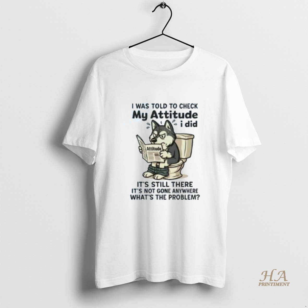 Official Husky I Was Told To Check My Attitude - Adult & Kids T-Shirts, Sweatshirts & Hoodies apparel design preview 1