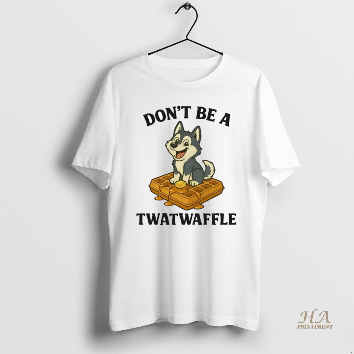 Official Husky Dont Be A Twatwaffle - Adult & Kids T-Shirts, Sweatshirts & Hoodies apparel design preview 1