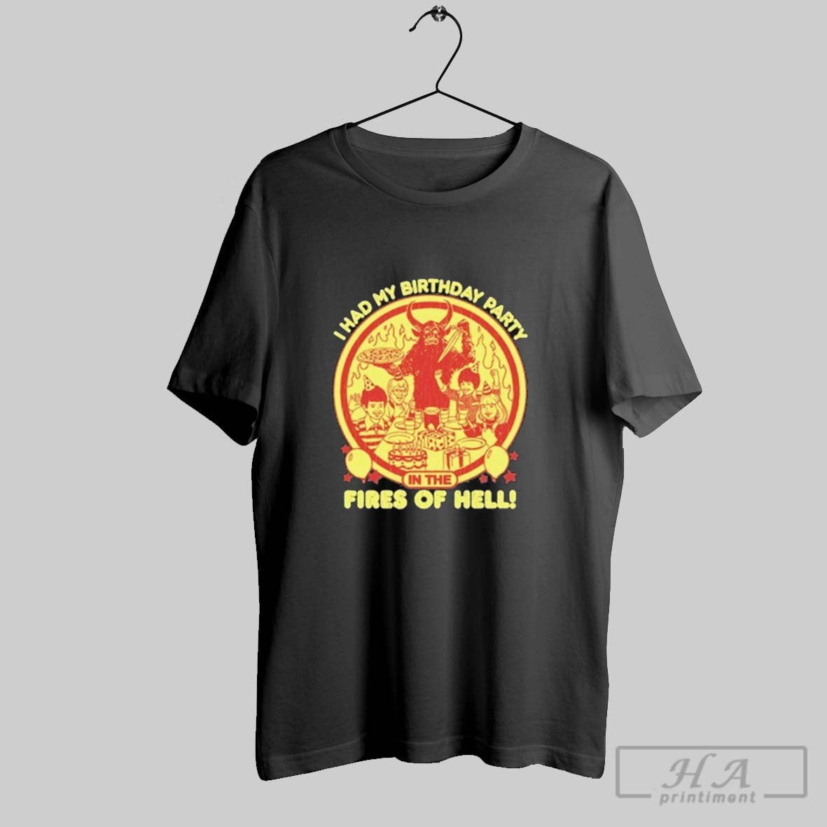 Official I Had My Birthday Party In The Fires Of Hell - Adult & Kids T-Shirts, Sweatshirts & Hoodies apparel design preview 1