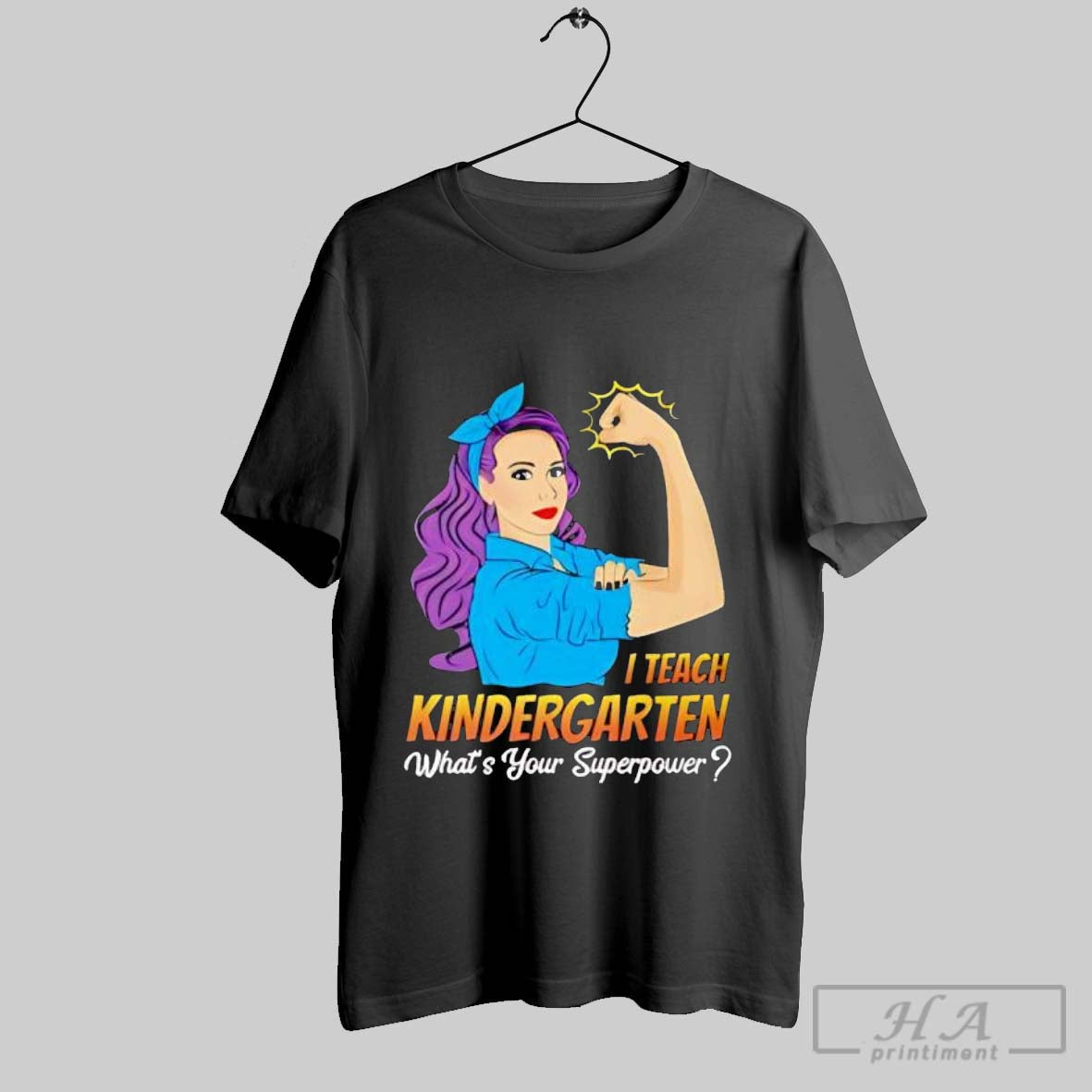 Official I Teach Kindergarten What Is Your Superpower - Adult & Kids T-Shirts, Sweatshirts & Hoodies apparel design preview 1