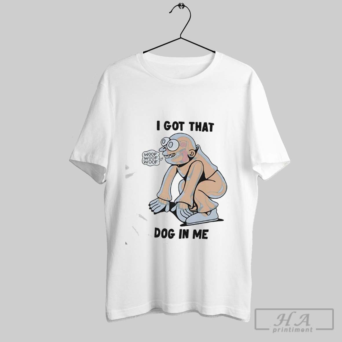 Official I Got That Dog In Me Woof - Adult & Kids T-Shirts, Sweatshirts & Hoodies apparel design preview 1