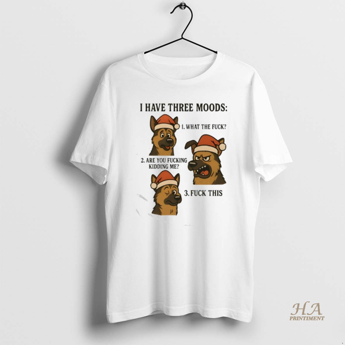 Official I Have Three Moods What The Fuck Are You - Adult & Kids T-Shirts, Sweatshirts & Hoodies apparel design preview 1