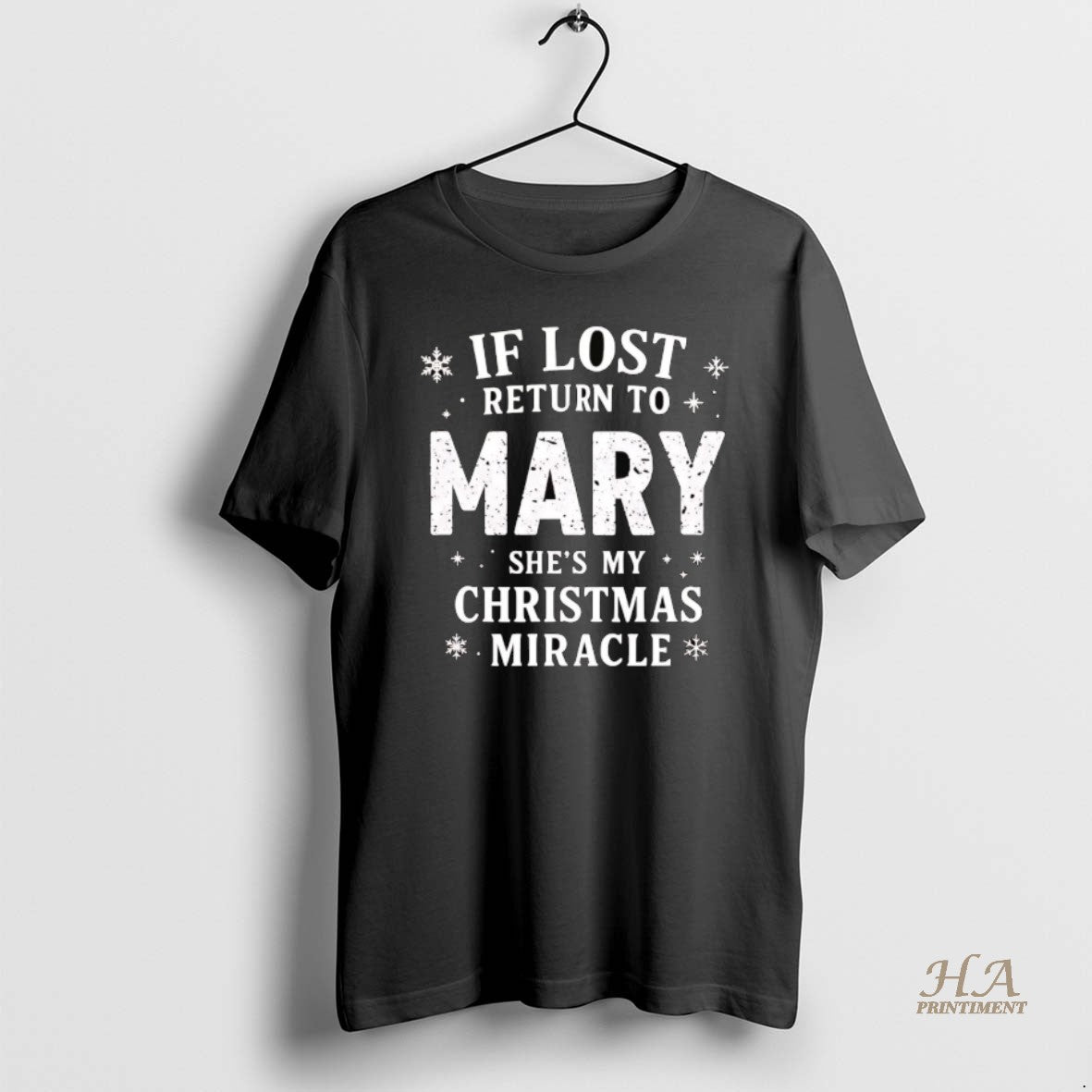 Official If Lost Return To Mary Shes My Christmas - Adult & Kids T-Shirts, Sweatshirts & Hoodies apparel design preview 1