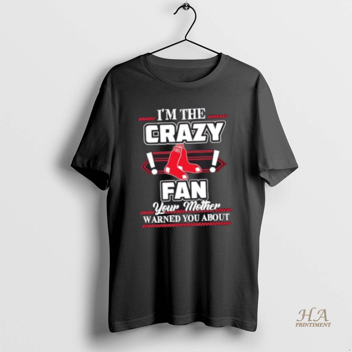 Official Im The Crazy Boston Red Sox Fan Your Mother - Adult & Kids T-Shirts, Sweatshirts & Hoodies apparel design preview 1