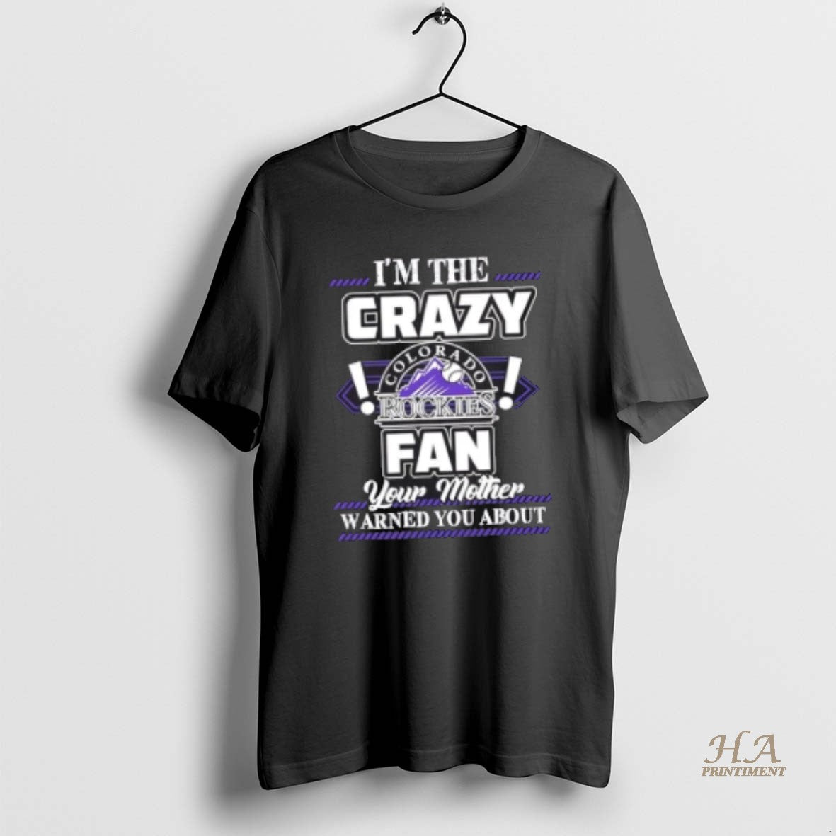 Official Im The Crazy Colorado Rockies Fan Your - Adult & Kids T-Shirts, Sweatshirts & Hoodies apparel design preview 1