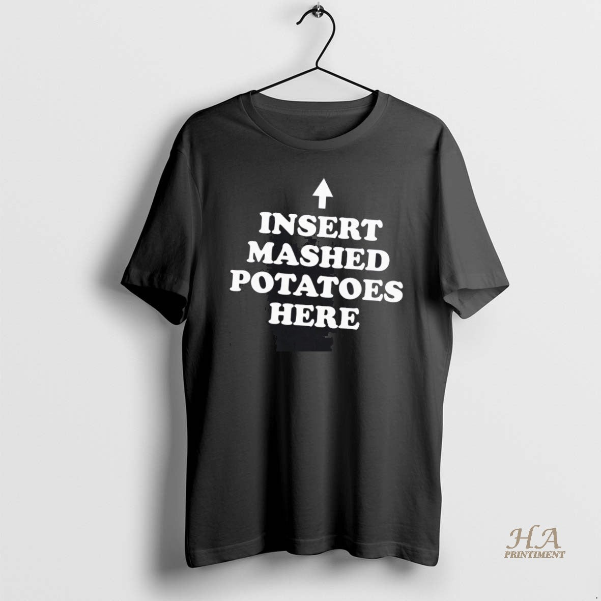 Official Insert Mashed Potatoes Here - Adult & Kids T-Shirts, Sweatshirts & Hoodies apparel design preview 1