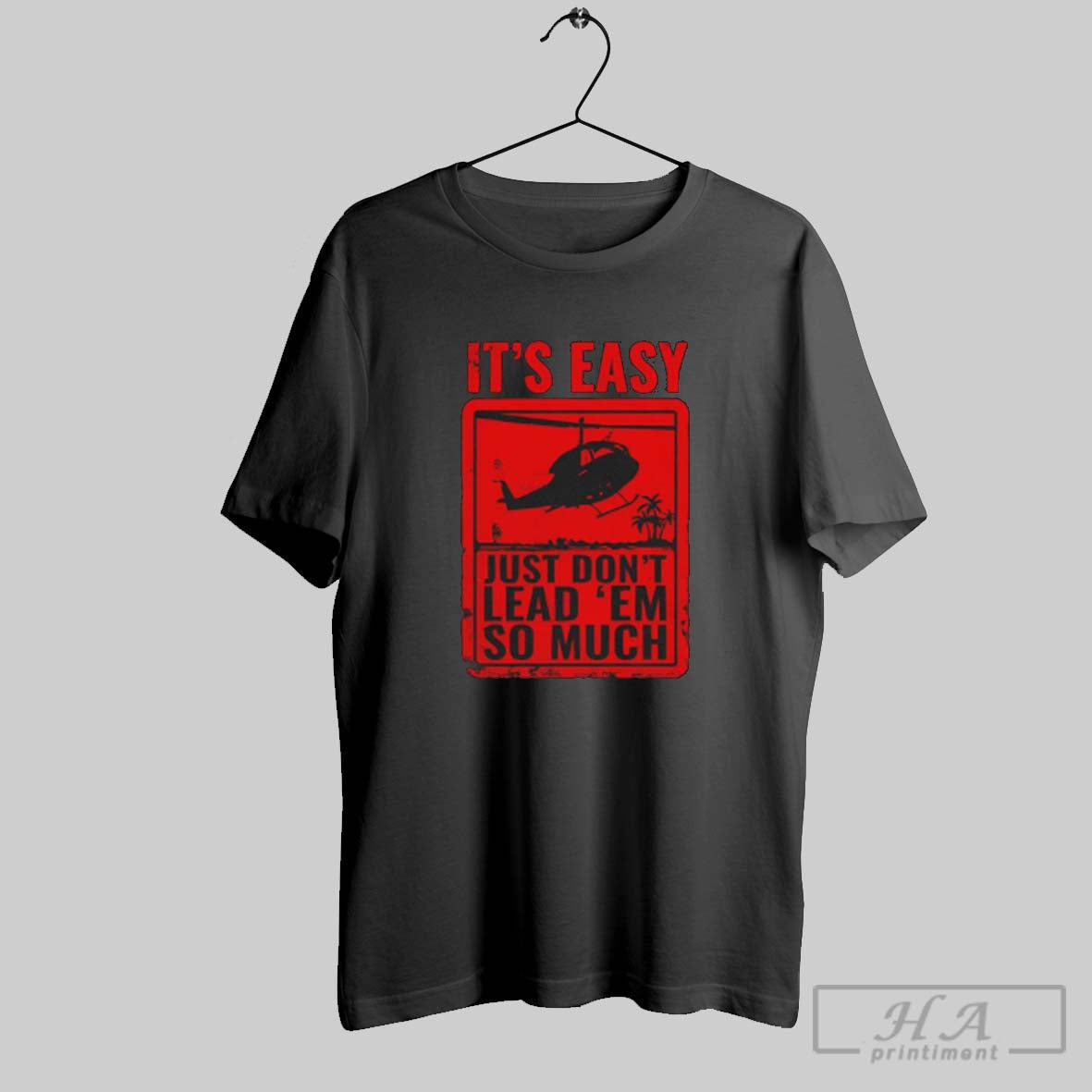 Official Its Easy Just Dont Lead Em So Much - Adult & Kids T-Shirts, Sweatshirts & Hoodies apparel design preview 1
