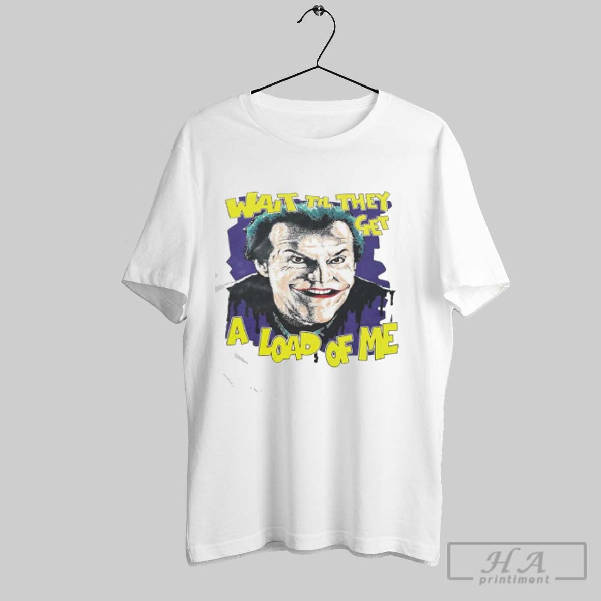 Official Jack Nicholson As Joker Wait Til They Get A - Adult & Kids T-Shirts, Sweatshirts & Hoodies apparel design preview 1