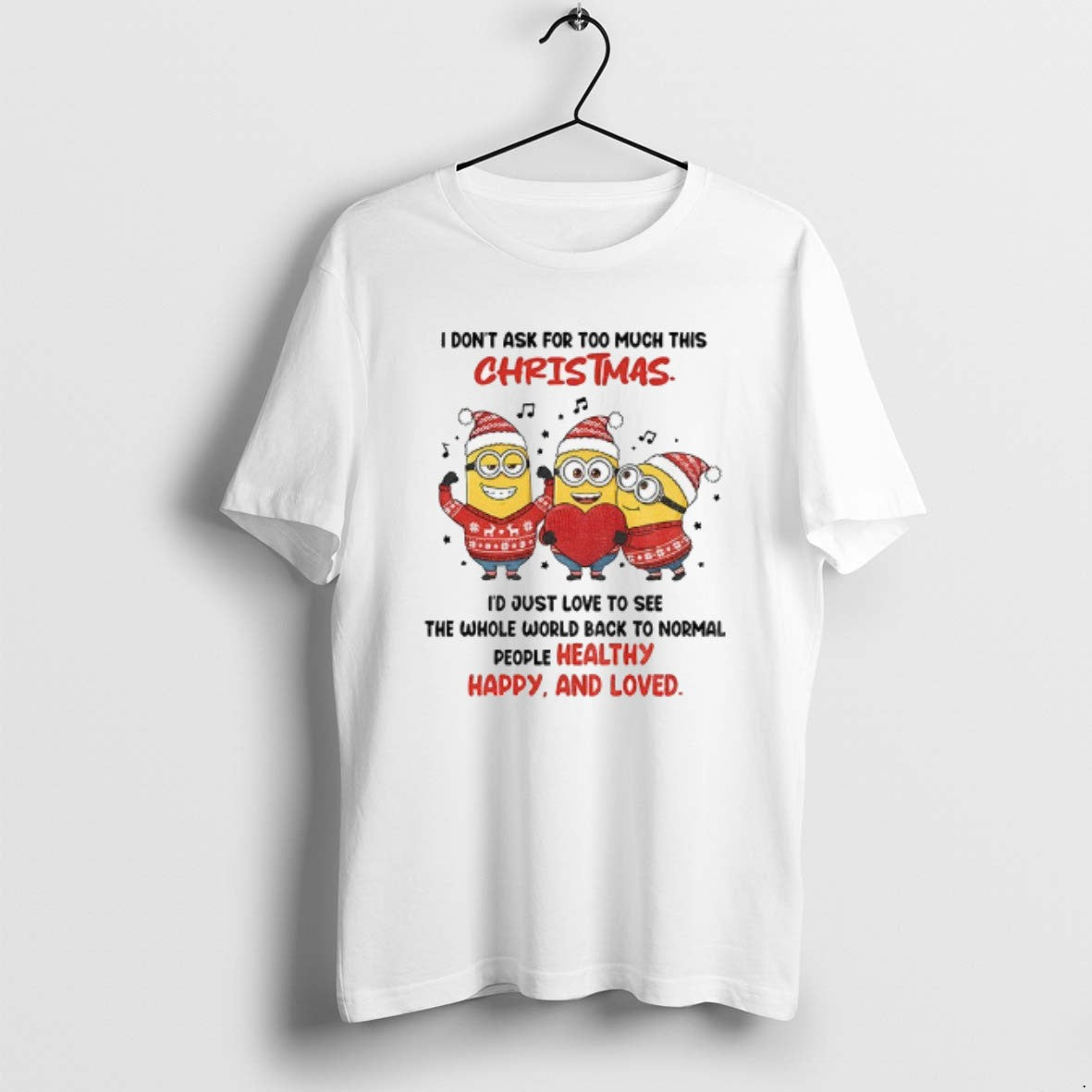 Official Minion Santa I Dont Ask For Too Much This - Adult & Kids T-Shirts, Sweatshirts & Hoodies apparel design preview 1