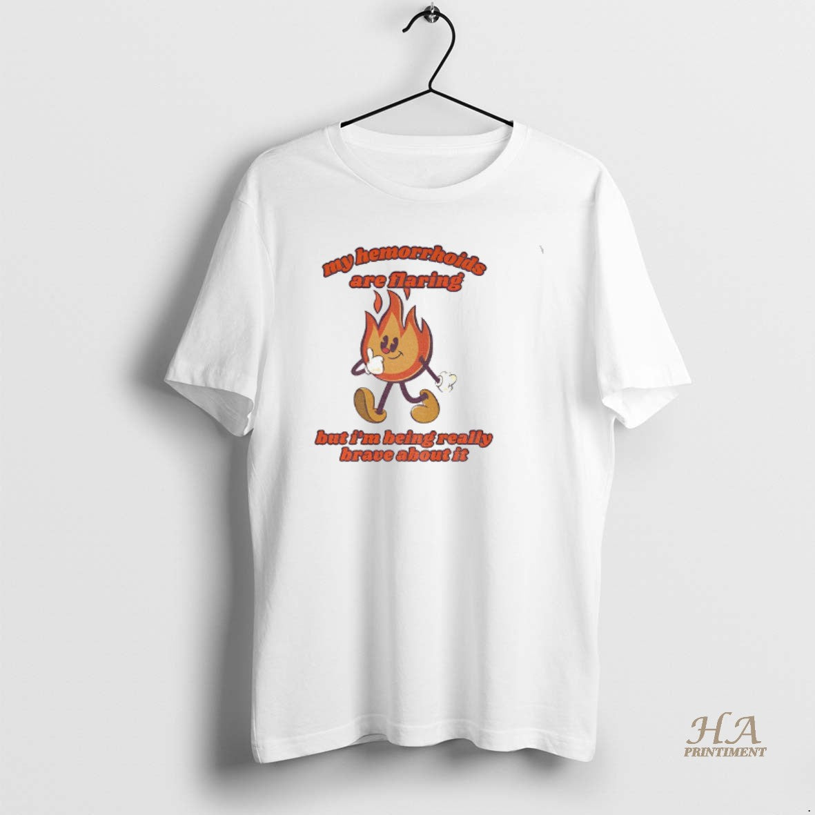 Official My Hemorrhoids Are Flaring But Im Being - Adult & Kids T-Shirts, Sweatshirts & Hoodies apparel design preview 1