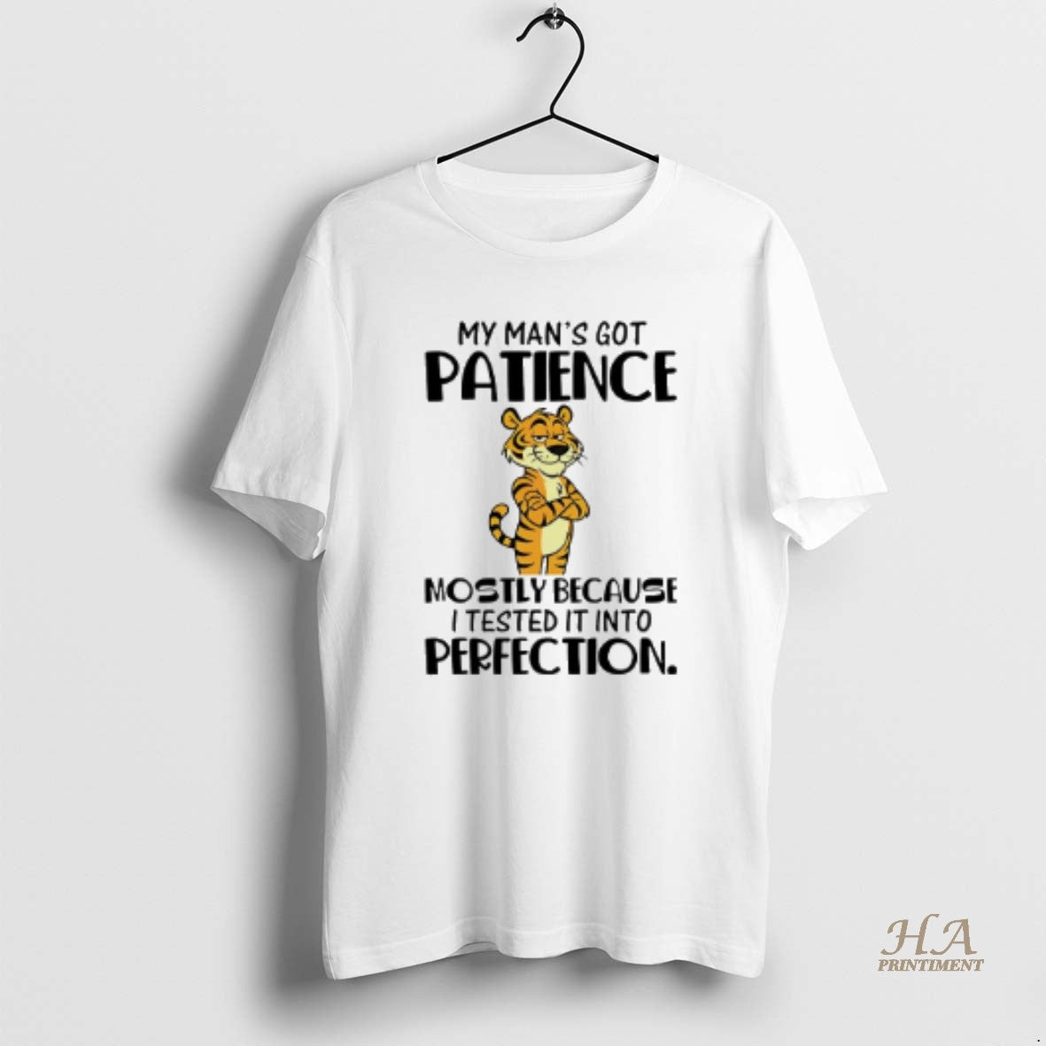 Official My Mans Got Patience Mostly Because I Tested - Adult & Kids T-Shirts, Sweatshirts & Hoodies apparel design preview 1